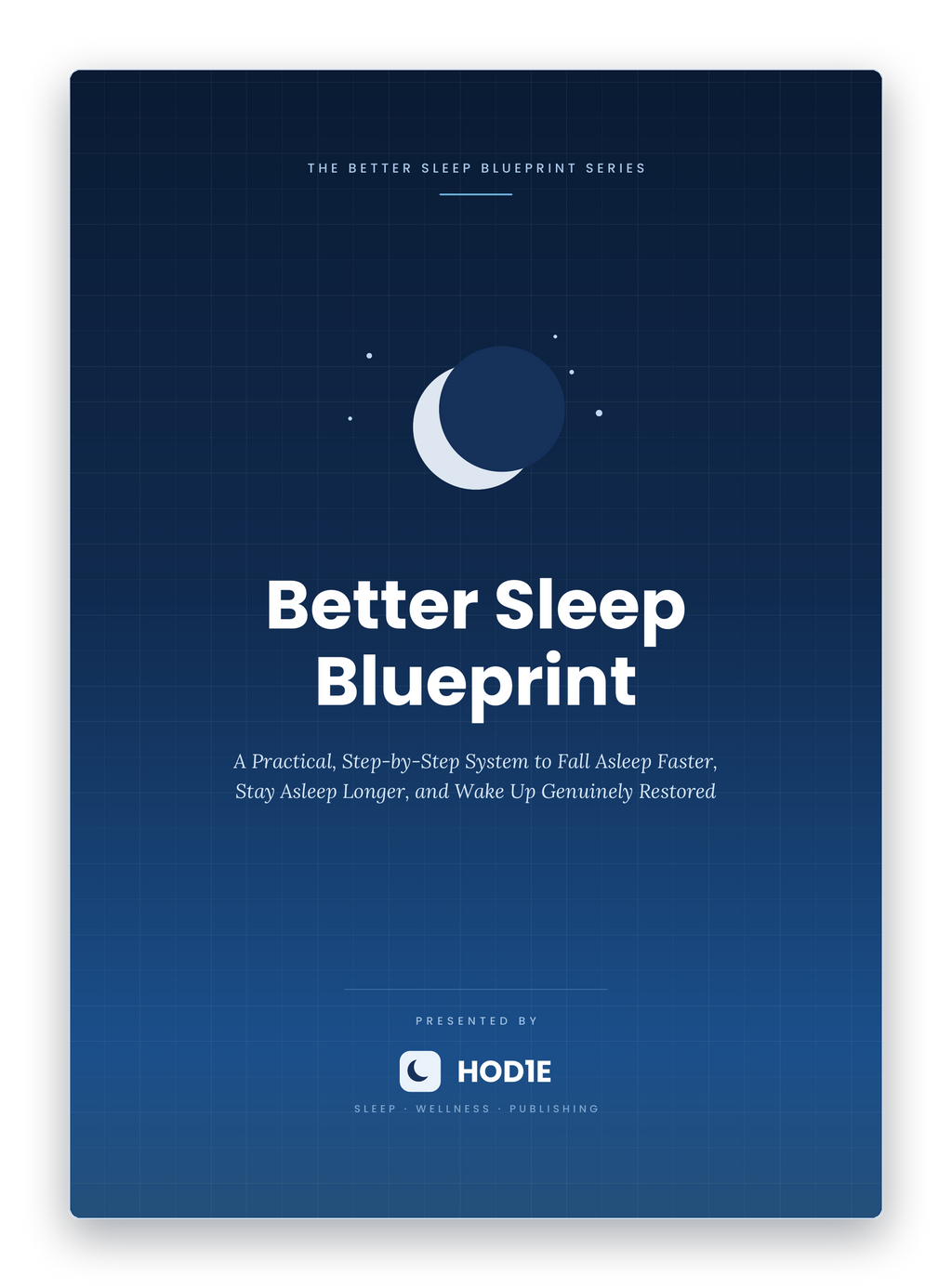 Better Sleep Blueprint: The Complete Toolkit